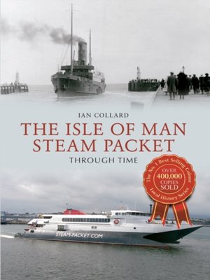cover image of Isle of Man Steam Packet Through Time